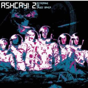 ASHCAY!, Pt. 2 (Explicit)