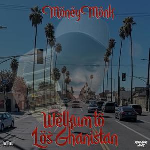 Welkum to Los Ghanistan (Explicit)