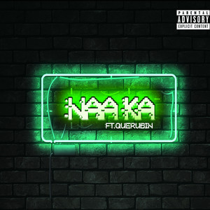 Naa Ka (Explicit)