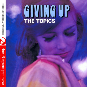 Giving Up (Digitally Remastered)