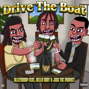 Drive the Boat(feat. Rello Baby & Juug the Prophet)