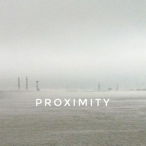 Proximity