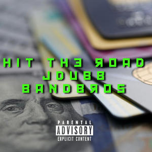 Hit the road (feat. Bandbros) (Explicit)