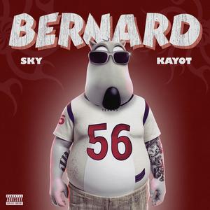 Bernard (feat. Ali Kayot) (Explicit)