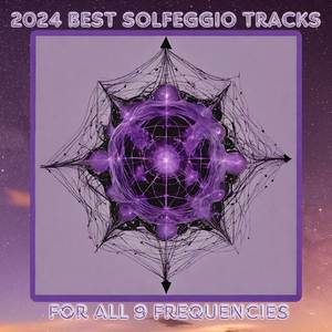 2024 Best Solfeggio - 963 Hz