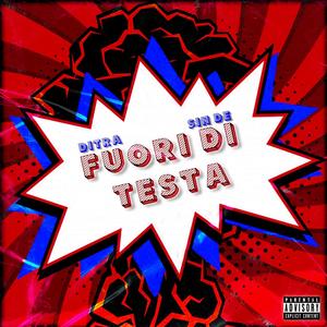 Fuori di testa(feat. Sin De) (Explicit)