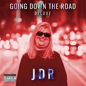 GOING DOWN THE ROAD (DELUXE EDITION) [Explicit]