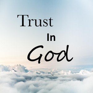 Trust in God (feat. Junior Maile & Lyza Nau)