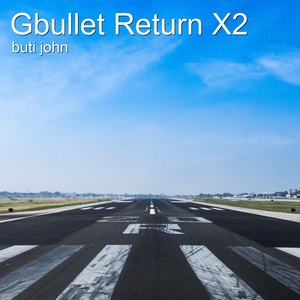 Gbullet Return X2