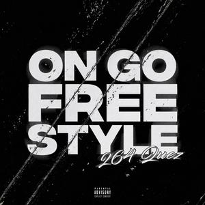 ON GO FREESTYLE (Explicit)