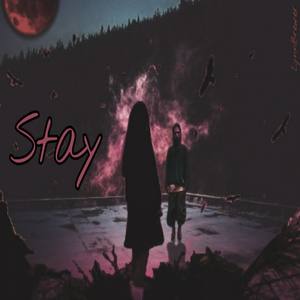 Stay