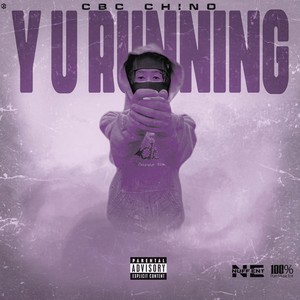 Y U Running (Explicit Version)