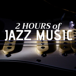 2 HOURS of Jazz Music - Laid Back Sounds for your Evening, Unwind after a Long Day at Work