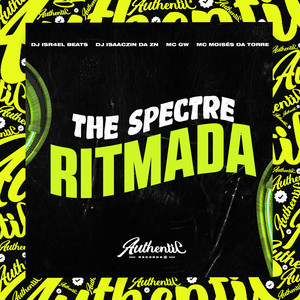 The Spectre Ritmada (Explicit)