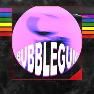 Bubblegum (Explicit)