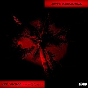 Astro Gargantuan (Explicit)