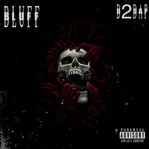 Bluff (Explicit)