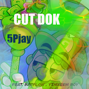 Cut Dok (Explicit)