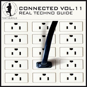 Tretmuehle Pres. Connected, Vol. 11 - Real Techno Guide