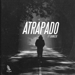 Atrapado (feat. Danger)