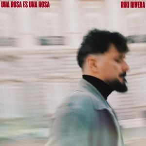 Una Rosa Es Una Rosa