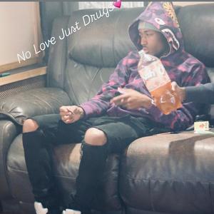 No Love Just ***** (feat. CBT Cinco & Don Da Da) (Explicit)