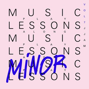 Music Lessons: Minor, Vol. 7