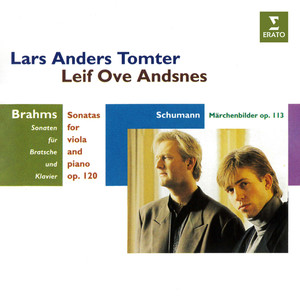 Brahms: Sonatas for Viola and Piano, Op. 120 - Schumann: Märchenbilder, Op. 113 (勃拉姆斯：中提琴与钢琴奏鸣曲，作品120；舒曼：童话图册，作品113)