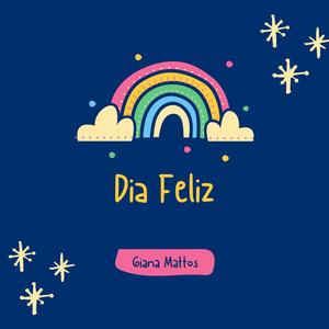 Dia Feliz