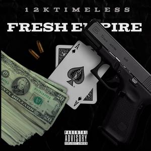 Fresh Empire (Explicit)