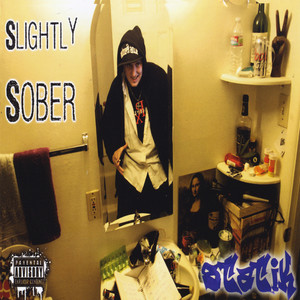 Slightly Sober (Explicit)