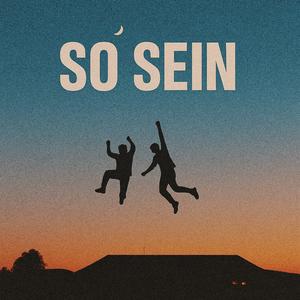 SO SEIN (Explicit)