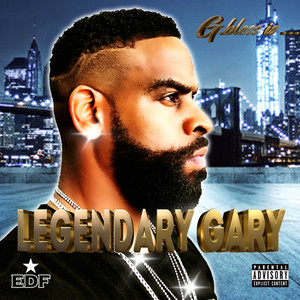 Legendary Gary (Explicit)