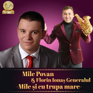 Mile Si Cu Trupa Mare