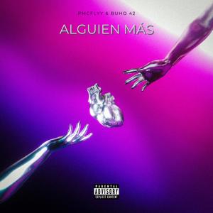 ALGUIEN MAS (feat. Búho 42) [Explicit]