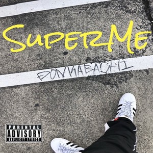 SuperMe (Explicit)