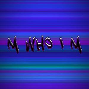 m who i m (Explicit)