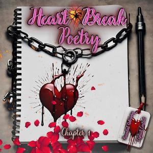 Heartbreak Poetry: chapter 1 (Explicit)