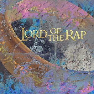 Lord of the Rap (Explicit)