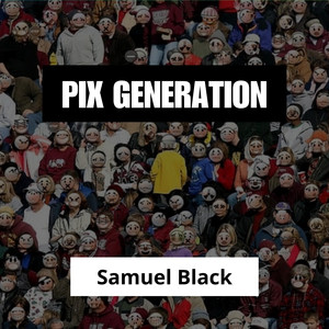 Pix Generation