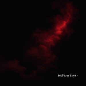 Feel Your Love (Slowed Down)