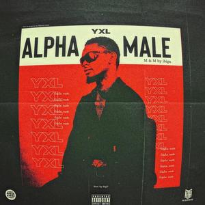 ALPHA MALE (Explicit)