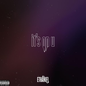 It's on U (Explicit)