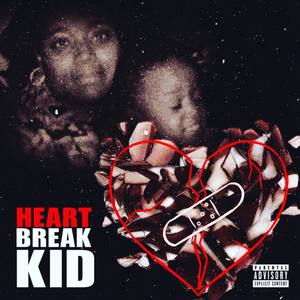 HEARTBREAKKID (Explicit)