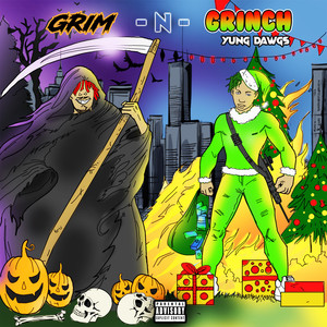 Grim -n- Grinch (Explicit)