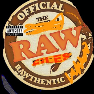 Ooh Sticky (The Raw Files) [Explicit]