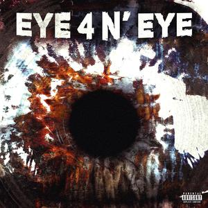EYE 4 N' EYE (feat. reap & BOBBY) (Explicit)