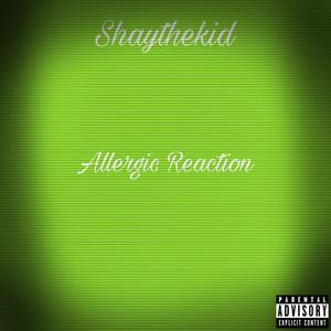 Allergic Reaction (Explicit)