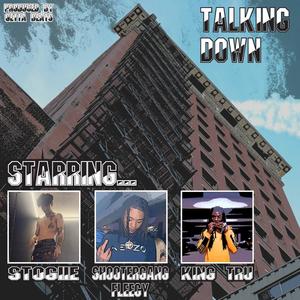 Talking Down (feat. ShooterGang Fleecy & King Tru) [Explicit]