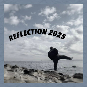 Reflection 2025